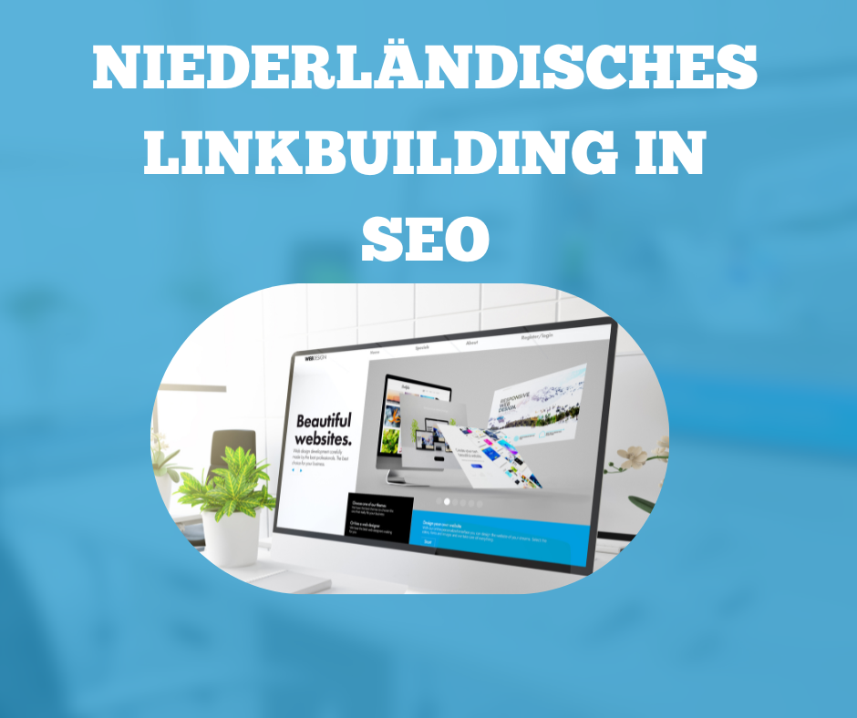 Niederländisches Linkbuilding in SEO