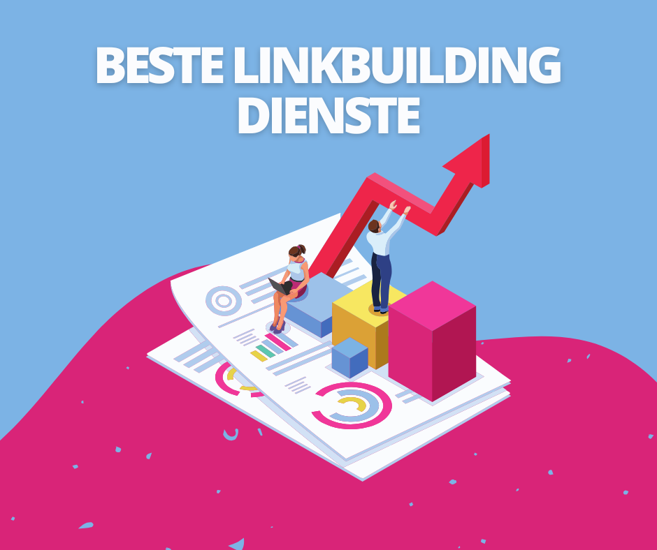 Beste Linkbuilding Dienste