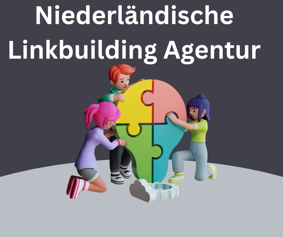 Niederländische Linkbuilding Agentur