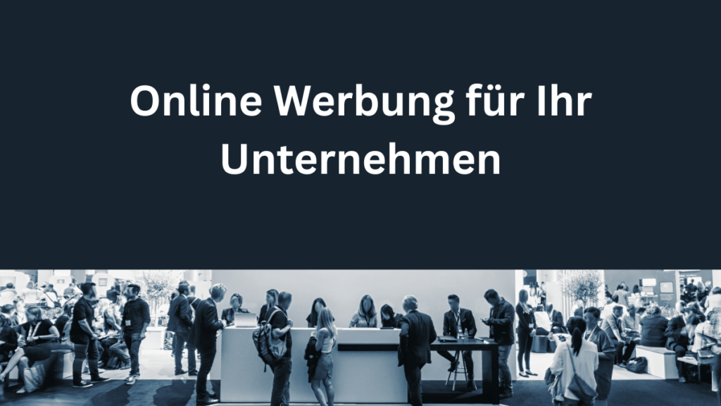 Online Werbung für Ihr Unternehmen