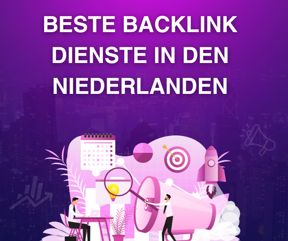 Beste Backlink Dienste in den Niederlanden